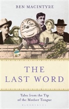 Ben MacIntyre - The Last Word