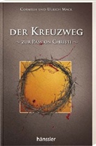 Cornelia Mack, Ulrich Mack - Der Kreuzweg