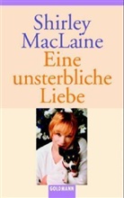 Shirley Maclaine - Eine unsterbliche Liebe