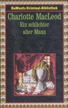 Charlotte MacLeod - Ein schlichter alter Mann