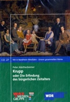 Peter Märthesheimer, Dagmar Manzel, Ulrich Noethen, Udo Schenk - Krupp oder Die Erfindung des bürgerlichen Zeitalters, 2 Audio-CDs (Hörbuch)