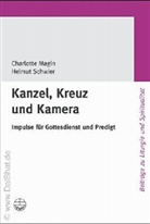 Charlotte Magin, Helmut Schwier - Kanzel, Kreuz und Kamera