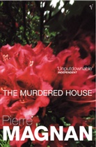 Pierre Magnan - The Murdered House