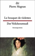Pierre Magnan - Veilchenstrauß. Le bouquet de violettes