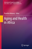 Pranitha Maharaj, Pranith Maharaj, Pranitha Maharaj - Aging and Health in Africa