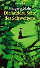 Margaret Mahy - Die andere Seite des Schweigens