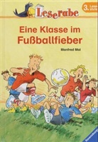 Manfred Mai - Eine Klasse im Fußballfieber