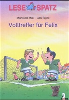 Manfred Mai, Jan Birck - Volltreffer für Felix