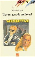 Manfred Mai - Warum gerade Andreas?