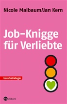 Jan H. Kern, Nicole Maibaum - Job-Knigge für Verliebte