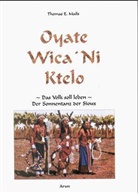 Thomas E. Mails - Oyate Wica 'Ni Ktelo