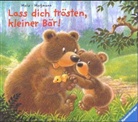 Susanne Mais, Barbara Moßmann - Lass dich trösten, kleiner Bär!