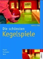 Matthias Mala - Die schönsten Kegelspiele