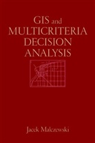 J Malczewski, Jacek Malczewski, Jacek (University of Western Ontario) Malczewski, Malczewski Jacek - Gis and Multicriteria Decision Analysis