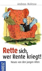 Andreas Malessa - Rette sich, wer Rente kriegt