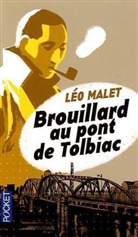 Léo Malet - Brouillard au pont de Tolbiac