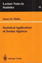 James D. Malley - Statistical Applications of Jordan Algebras