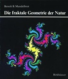 Benoit B. Mandelbrot, Benoît B. Mandelbrot - Die fraktale Geometrie der Natur