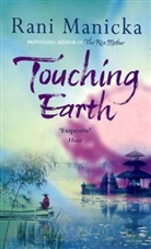 Rani Manicka - Touching Earth