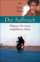 Irshad Manji - Der Aufbruch