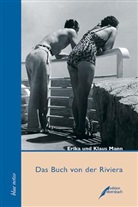 Erika Mann, Klaus Mann - Das Buch von der Riviera