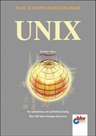 Matthias Mann - Das Einsteigerseminar UNIX