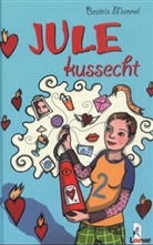 Beatrix Mannel - Jule, kussecht