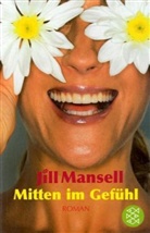 Jill Mansell - Mitten im Gefühl