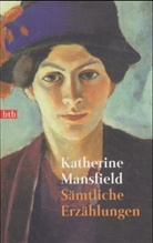 Katherine Mansfield, Elisabeth Schnack - Sämtliche Erzählungen
