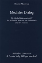 Henrike Manuwald - Medialer Dialog