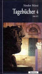Sándor Márai - Tagebücher - Bd.4: 1968-1975