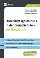 Jose Ametsbichler, Josef Ametsbichler, Beate Eckert-Kalthoff, Raine Maras, Rainer Maras, Amdre Ostermann... - Unterrichtsgestaltung in der Grundschule - ein Handbuch