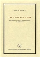 Kenneth Marcus, Kenneth H. Marcus - The Politics of Power