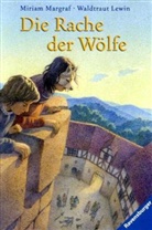 Waldtraut Lewin, Miriam Margraf - Die Rache der Wölfe