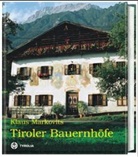 Klaus Markovits - Tiroler Bauernhöfe