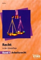 Katrin Markus - Recht in der Altenpflege. Bd.1