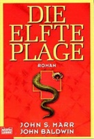John Baldwin, John S. Marr - Die elfte Plage