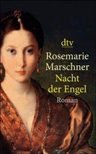 Rosemarie Marschner - Nacht der Engel