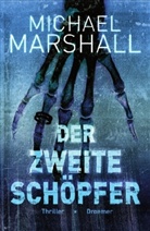 Michael Marshall - Der zweite Schöpfer