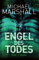 Michael Marshall - Engel des Todes