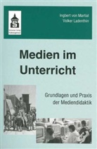 Volker Ladenthin, Ingbert von Martial - Medien im Unterricht