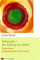 Ariane Martin - Sehnsucht - der Anfang von allem