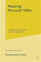 Hele Holding, Helen Holding, Clare Martin, Clare Holding Martin - Mastering Microsoft Office