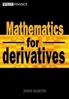John Martin, John S. Martin - Applied Maths for Derivatives