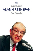 Justin Martin - Alan Greenspan