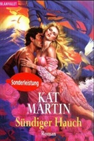 Kat Martin - Sündiger Hauch