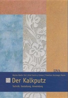 Francisco Azconegui Moran, Oriol Garcia y Conessa, Monika Martin Sisi - Der Kalkputz