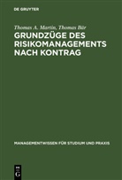 Thomas Bär, Thomas Martin, Thomas A Martin, Thomas A. Martin - Grundzüge des Risikomanagements nach KonTraG