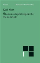 Karl Marx, Barbara Zehnpfennig - Ökonomisch-philosophische Manuskripte