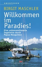 Birgit Maschler - Willkommen im Paradies!